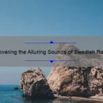 Discovering the Alluring Sounds of Swedish Rock: An Exploration of Swedens Rock Scene
