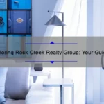 Exploring Rock Creek Realty Group: Your Guide to Finding the Perfect Home