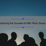 Exploring the Success of ABV Rock Group Limited: A Look Into a Rock Groups Success Story