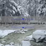 Rock Creek Energy Group: Investing in a Greener Future