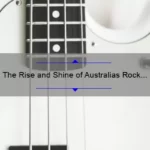 The Rise and Shine of Australias Rock Scene: Exploring the Music of Aussie Rock Groups